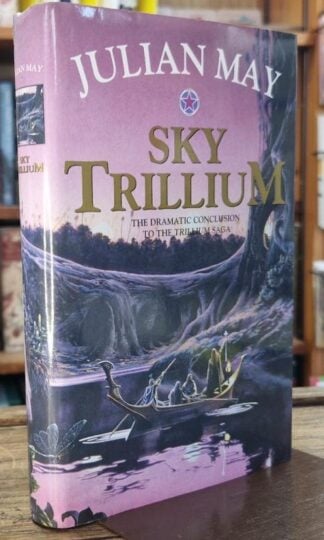 Sky Trillium : Julian May