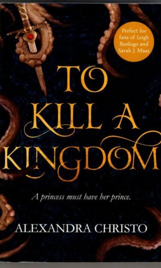 To Kill a Kingdom : Alexandra Christo