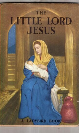 The little Lord Jesus (Ladybird books, series 522) : Lucy Diamond