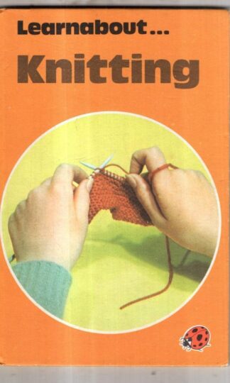 A Ladybird Book about Knitting : Maureen Harvey