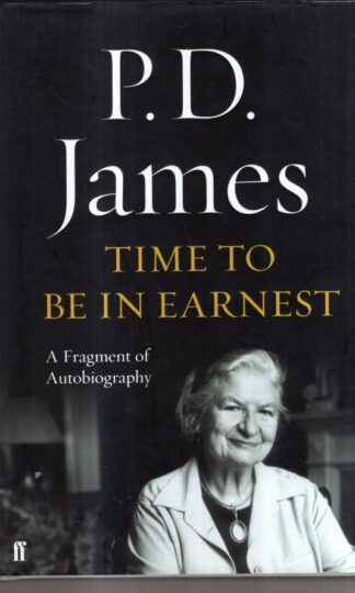 Time to Be in Earnest : P. D. James