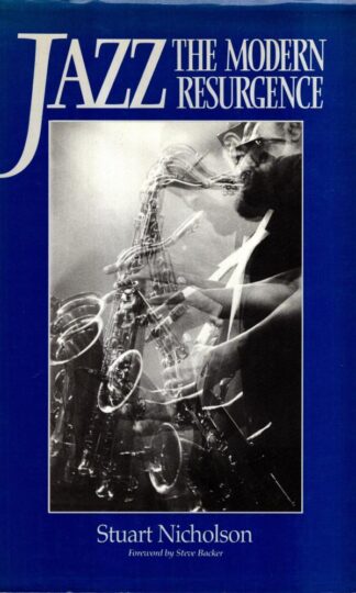 Jazz: The Modern Resurgence:Stuart Nicholson