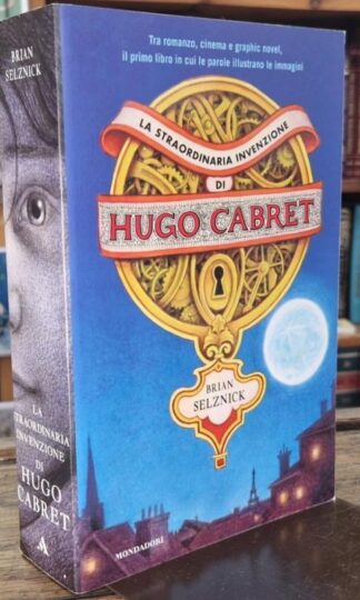 La straordinaria invenzione di Hugo Cabret : Brian Selznick