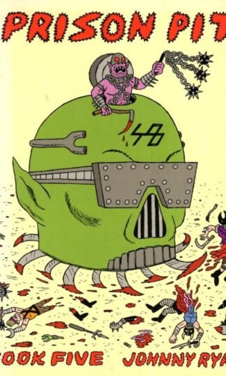 Prison Pit Book Five : Johnny Ryan