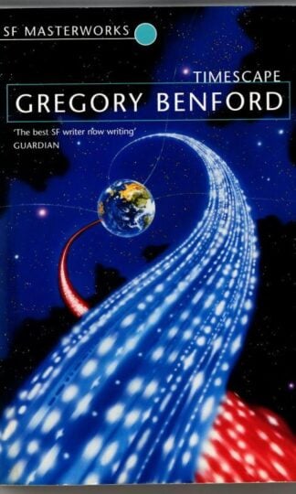 Timescape (S.F. Masterworks) : Gregory Benford