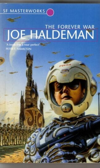 The Forever War (S.F. Masterworks) : Joe Haldeman