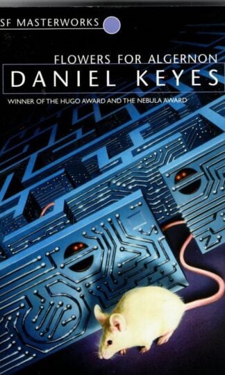 Flowers For Algernon (S.F. Masterworks) : Daniel Keyes