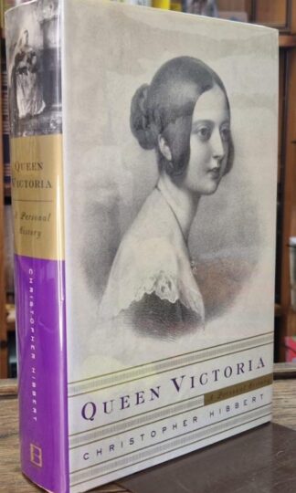 Queen Victoria: A Personal History (Signed) : Christopher Hibbert