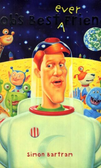 Bob's Best Ever Friend:Simon Bartram