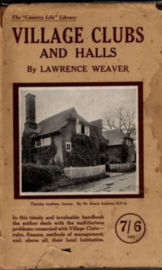 Village Clubs and Halls : Lawrence Weaver