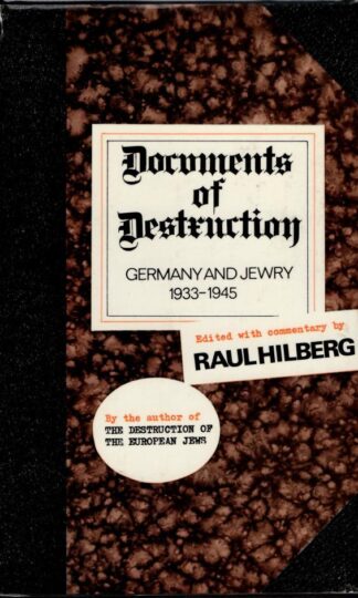 Documents of Destruction : Raul Hilberg