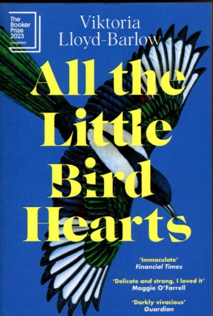 All the Little Bird-Hearts: Longlisted for the Booker Prize 2023 : Viktoria Lloyd-Barlow