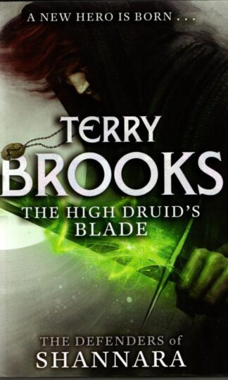 The High Druid's Blade : Terry Brooks