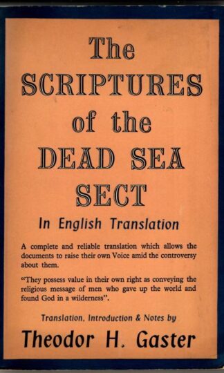 The Scriptures of the Dead Sea Sect. : Theodor H. Gaster