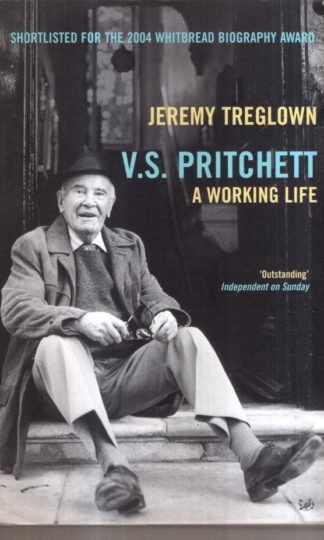 V.S. Pritchett: A Working Life : Jeremy Treglown