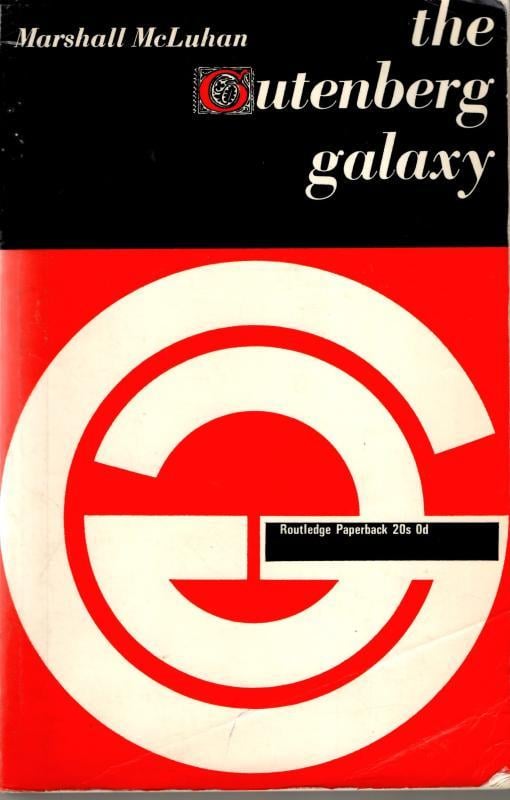 The Gutenberg Galaxy : Marshall McLuhan