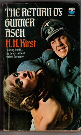 The Return of Gunner Asch : Hans Hellmut Kirst