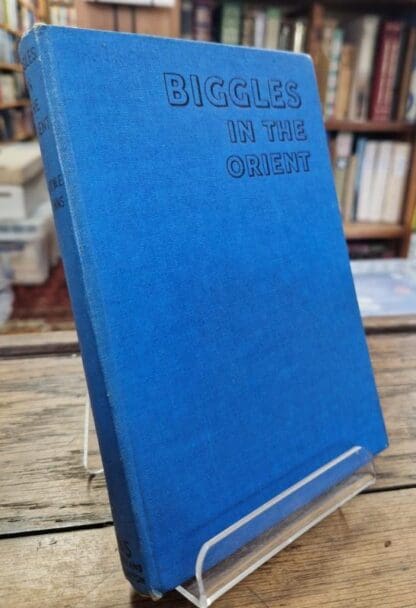 Biggles in the Orient : Captain W. E. Johns