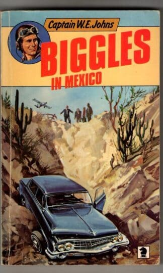 Biggles in Mexico (Knight Books) : W. E. Johns