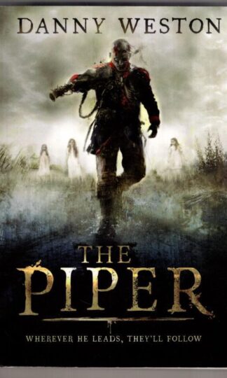 The Piper:Danny Weston
