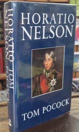 Horatio Nelson (Signed) : Tom Pocock