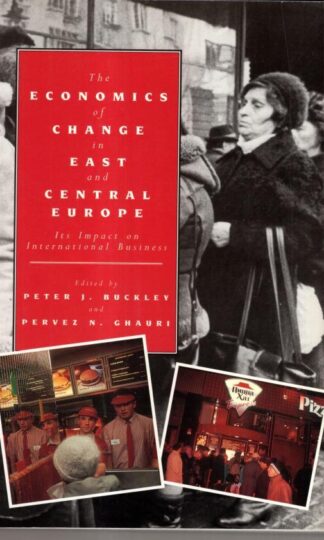Economics of Change in East and Central Europe:Peter J. Buckley