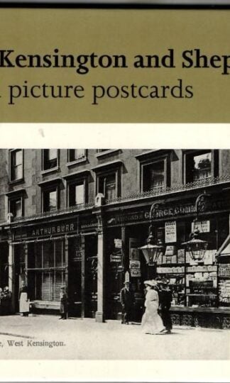West Kensington and Shepherd's Bush in Old Picture Postcards : Pamela Daphne Edwards