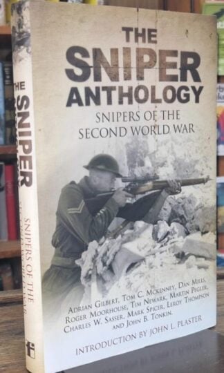 Sniper Anthology: Snipers of the Second World War : Various Contributors