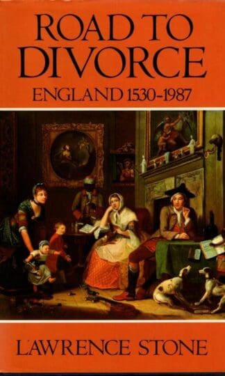 Road to Divorce: England 1530-1987 : Lawrence Stone