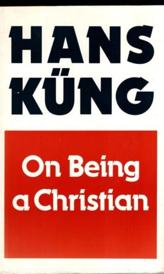 On Being Christian:Hans Kung
