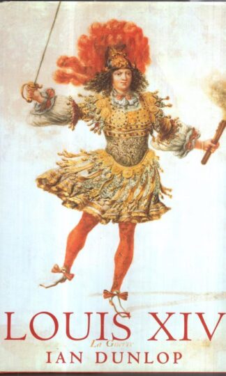 Louis XIV : Ian Dunlop