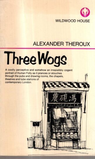 Three Wogs : Alexander Theroux