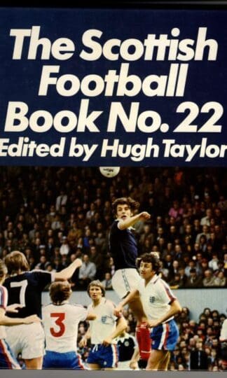 Scottish Football Book No.22 : Hugh Taylor (editor)