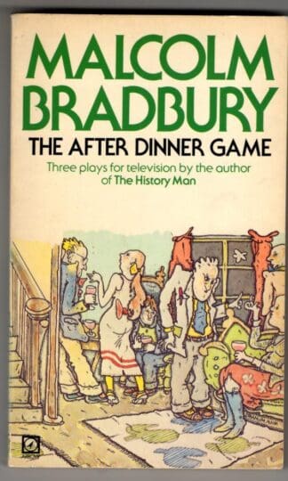 The After Dinner Game: Three Plays for Television (Arena Books) : Malcolm Bradbury