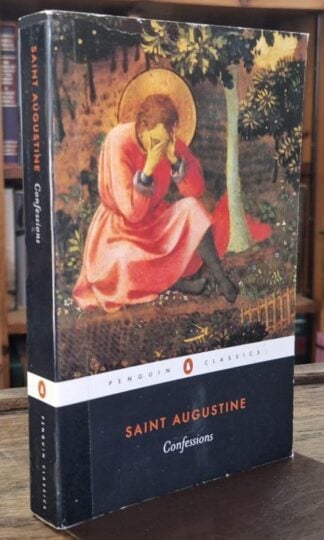 Saint Augustine: Confessions : R.S. Pine-Coffin (ed.)