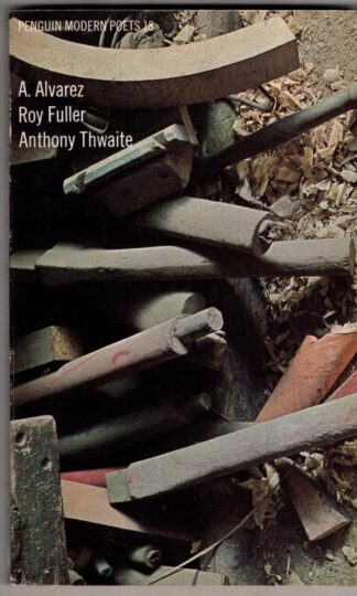 Penguin Modern Poets 18:A.Alvarez, Roy Fuller, A.Thwaite