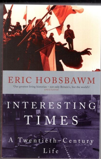 Interesting Times: A Twentieth-Century Life:Eric Hobsbawm