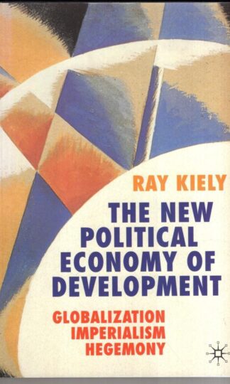 The New Political Economy of Development:R. Kiely