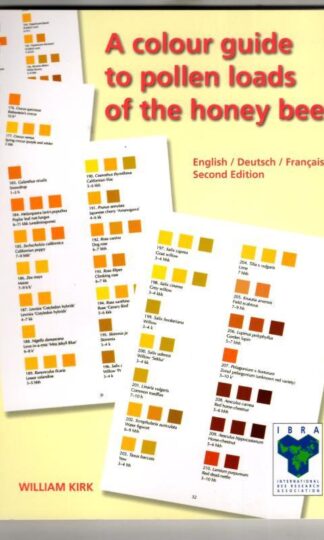 A Colour Guide to Pollen Loads of the Honey Bee : William Kirk