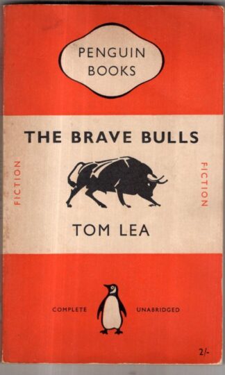 The Brave Bulls : Tom Lea