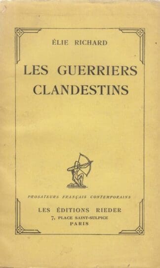 LES GUERRIERS CLANDESTINS:ELIE RICHARD