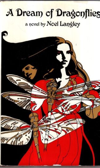 Dream of Dragonflies : Noel Langley