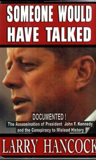 Someone Would Have Talked : Larry Hancock