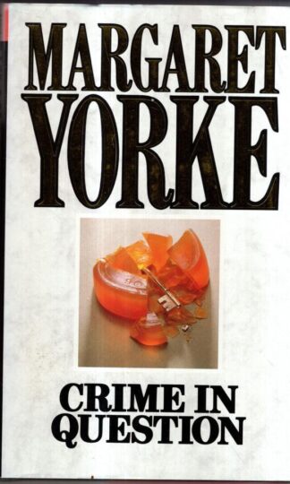 Crime in Question : Margaret Yorke