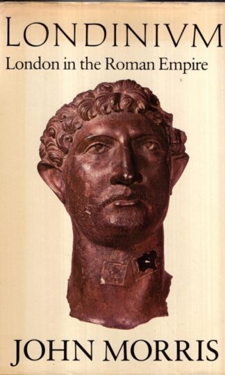 Londinium: London in the Roman Empire : John Morris