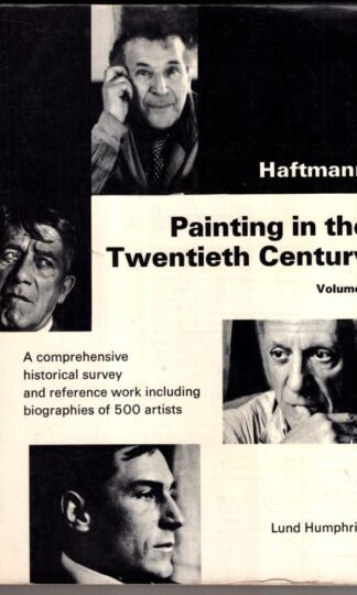 Painting in the Twentieth Century: v. 1:Werner Haftmann