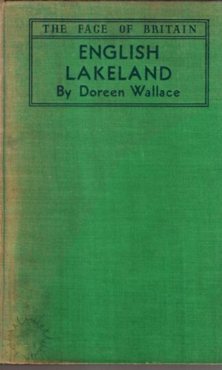 English Lakeland (The Face of Britain):Doreen Wallace
