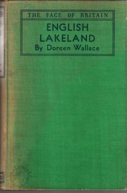 English Lakeland (The Face of Britain):Doreen Wallace