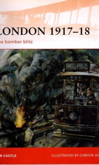 London 1917-18: The bomber blitz : Ian Castle