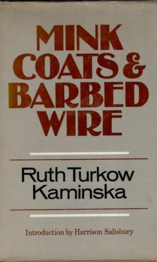 Mink Coats and Barbed Wire : Ruth Turkow Kaminska